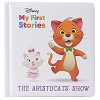 Disney My First Disney Stories - The Aristocats' Show - PI Kids (Disney My First Stories) Disney My First Disney Stories - The Aristocats' Show - PI Kids (Disney My First Stories) Hardcover Library Binding Kindle