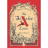 The Scarlet Letter: Classic Illustrations The Scarlet Letter: Classic Illustrations Paperback Kindle Hardcover