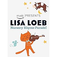Lisa Loeb, Nursery Rhyme Parade!