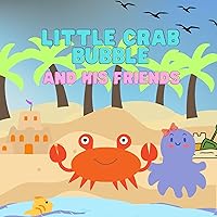 Little Crab Bubble and his Friends: Crab bubble toy mini board book about ocean full of amazing wonders for toddlers 1-3, Animal crossing new horizons (Penguin Irvin and his Friends) Little Crab Bubble and his Friends: Crab bubble toy mini board book about ocean full of amazing wonders for toddlers 1-3, Animal crossing new horizons (Penguin Irvin and his Friends) Kindle Paperback