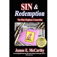 Sin & Redemption: The Pink Elephant Connection Sin & Redemption: The Pink Elephant Connection Paperback Kindle Hardcover
