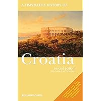 A Traveller's History of Croatia (Interlink Traveller's Histories) A Traveller's History of Croatia (Interlink Traveller's Histories) Paperback