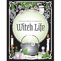 Coloring Book of Shadows: Witch Life