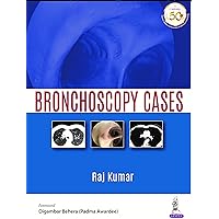 BRONCHOSCOPY CASES BRONCHOSCOPY CASES Kindle Paperback
