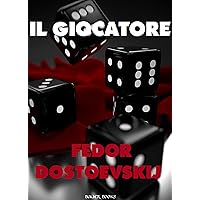 Il Giocatore (Italian Edition) Il Giocatore (Italian Edition) Kindle Paperback
