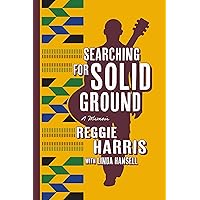 Searching for Solid Ground: A Memoir Searching for Solid Ground: A Memoir Paperback Kindle