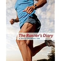 The Runner's Diary: A Daily Training Log The Runner's Diary: A Daily Training Log Spiral-bound