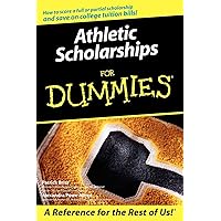 Athletic Scholarships For Dummies Athletic Scholarships For Dummies Paperback Kindle