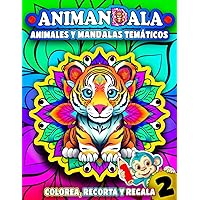 o ANIMANDALA o: Animales y Mandalas Temáticos (COLOREA, RECORTA Y REGALA) (Spanish Edition) o ANIMANDALA o: Animales y Mandalas Temáticos (COLOREA, RECORTA Y REGALA) (Spanish Edition) Kindle Paperback