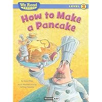 How to Make a Pancake How to Make a Pancake Paperback Hardcover