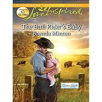 The Bull Rider's Baby (Cooper Creek Book 2) The Bull Rider's Baby (Cooper Creek Book 2) Kindle Mass Market Paperback