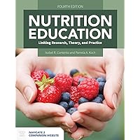 Nutrition Education: Linking Research, Theory, and Practice: Linking Research, Theory, and Practice Nutrition Education: Linking Research, Theory, and Practice: Linking Research, Theory, and Practice Paperback eTextbook
