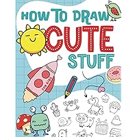 How To Draw Cute Stuff For Kids: Large, Simple Images With Easy To Follow Step-By-Step Directions, Ideal For Travel, Perfect Gift or Homeschool Art ... Teaches Children How To Draw Cute Things! How To Draw Cute Stuff For Kids: Large, Simple Images With Easy To Follow Step-By-Step Directions, Ideal For Travel, Perfect Gift or Homeschool Art ... Teaches Children How To Draw Cute Things! Paperback