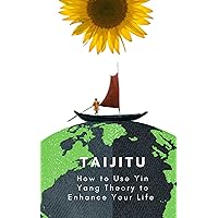 Taijitu: How to use yin-yang theory to enhance your life