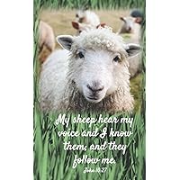John 10:27 Journal / John 10:27 Notebook / My sheep hear my voice, and I know them, and they follow me / Sheep picture / 8 x 5 size / Sheep Log Book Diary / John 10 :27 Diary