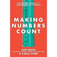 Making Numbers Count: The Art and Science of Communicating Numbers Making Numbers Count: The Art and Science of Communicating Numbers Hardcover Kindle Audible Audiobook Paperback Audio CD
