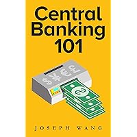 Central Banking 101 Central Banking 101 Paperback Kindle Audible Audiobook