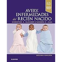 Avery. Enfermedades del recién nacido (Spanish Edition) Avery. Enfermedades del recién nacido (Spanish Edition) Kindle Edition with Audio/Video Hardcover
