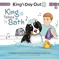 King's Day Out King Take A Bath: King Takes A Bath King's Day Out King Take A Bath: King Takes A Bath Paperback