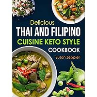 Delicious Thai And Filipino Cuisine Keto Style