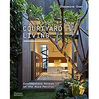 Courtyard Living Contemporary Houses of the Asia-Pacific (Paperback) /anglais Courtyard Living Contemporary Houses of the Asia-Pacific (Paperback) /anglais Paperback Hardcover