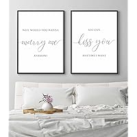 Set Of 2 Poster Prints Why Would You Wanna Marry Me Anyhow So I Can Kiss You Anytime I Want Bedroom Wall Art Canvas Painting For Couples Room Above Bed Decor Unframed