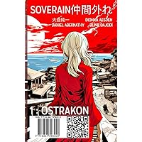 SOVERAIN仲間外れ 1 : OSTRAKON: Civic Ostracization Fantasy Manga Adventure Coloring Book & Anime Travel Graphic Novel of Social Divination, Wanderlust, Odyssey, & Vagabond Nomad Travel Tales