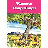 Kaponea Chupuchupu (Swahili Edition)