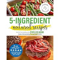 5-Ingredient Natural Recipes (Food With Phyllis) 5-Ingredient Natural Recipes (Food With Phyllis) Paperback Kindle