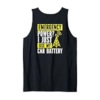 Emergency Power? I Just Use My Car Battery Backprint Tank Top