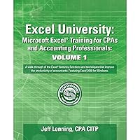 Excel University: Microsoft Excel Training for CPAs and Accounting Professionals: Volume 1: Featuring Excel 2016 for Windows Excel University: Microsoft Excel Training for CPAs and Accounting Professionals: Volume 1: Featuring Excel 2016 for Windows Kindle Audible Audiobook Paperback