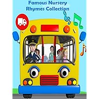 Famous Nursery Rhymes Collection - The Wheels on the Bus Plus Lots More