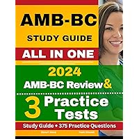 AMB-BC Study Guide: Latest AMB-BC Review and 375 Practice Questions with Detailed Explanation for the ANCC Ambulatory Care Nursing Certification Exam (Includes 3 Full Length Practice Tests) AMB-BC Study Guide: Latest AMB-BC Review and 375 Practice Questions with Detailed Explanation for the ANCC Ambulatory Care Nursing Certification Exam (Includes 3 Full Length Practice Tests) Paperback Kindle