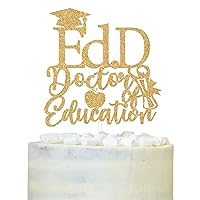 Congrats EDD Cake Topper, Class of 2024, EDD Graduation Decorations, Happy Graduation Congrats Grad Party Decorations, Gold Glitter