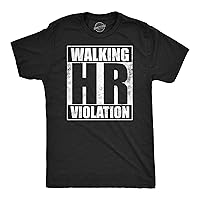 Mens Walking HR Violation Funny T Shirt Sarcastic Office Joke Tee for Men