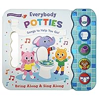Everybody Potties - Songs To Help You Go! 5-Button Song Children's Board Book, Potty Training (Early Bird Song Books) Everybody Potties - Songs To Help You Go! 5-Button Song Children's Board Book, Potty Training (Early Bird Song Books) Board book