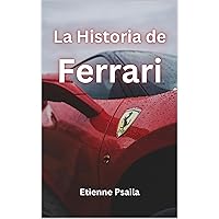 La Historia de Ferrari (Libros de Automóviles y Motocicletas) (Spanish Edition) La Historia de Ferrari (Libros de Automóviles y Motocicletas) (Spanish Edition) Kindle Hardcover Paperback
