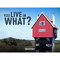 You Live in What? - Season 1