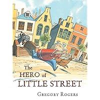 The Hero of Little Street The Hero of Little Street Hardcover Kindle