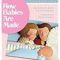 How Babies Are Made How Babies Are Made Hardcover Kindle Paperback