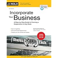Incorporate Your Business: A Step-by-Step Guide to Forming a Corporation in Any State Incorporate Your Business: A Step-by-Step Guide to Forming a Corporation in Any State Paperback