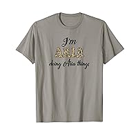 I'M ARIA DOING ARIA THINGS Shirt Leopard Sarcastic T-Shirt