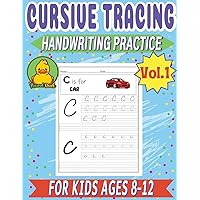 Cursive Tracing Handwriting Practice for Kids Ages 8-12 Vol1 by Round Duck: Beginners Writing Workbook 100+ Pages Learn to Write Uppercase and ... Words, and Sentences School or Homeschooling Cursive Tracing Handwriting Practice for Kids Ages 8-12 Vol1 by Round Duck: Beginners Writing Workbook 100+ Pages Learn to Write Uppercase and ... Words, and Sentences School or Homeschooling Paperback
