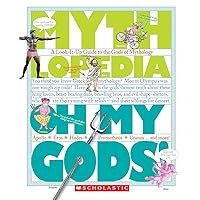 Oh My Gods! (Mythlopedia): A Look-It-Up Guide to the Gods of Mythology Oh My Gods! (Mythlopedia): A Look-It-Up Guide to the Gods of Mythology Paperback Library Binding