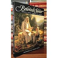 Beloved Savior: Images from the Life of Christ Beloved Savior: Images from the Life of Christ Hardcover