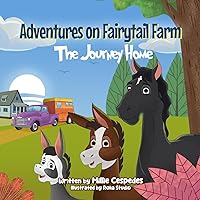 Adventures on Fairytail Farm: The Journey Home