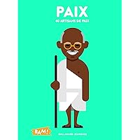 Paix: 40 artisans de paix (French Edition)