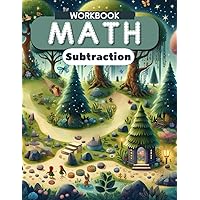 Math Workbook Subtraction: Subtraction Made Easy for Grades 1-3