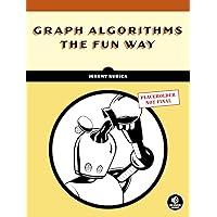 Graph Algorithms the Fun Way Graph Algorithms the Fun Way Paperback Kindle