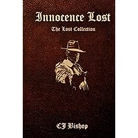 Innocence Lost: The Lost Collection (The Cowboy Gangster: The Lost Vintage Collection) Innocence Lost: The Lost Collection (The Cowboy Gangster: The Lost Vintage Collection) Hardcover